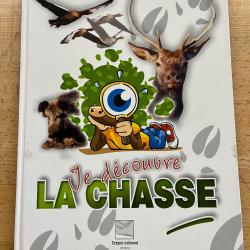 Je d&eacute;couvre la chasse