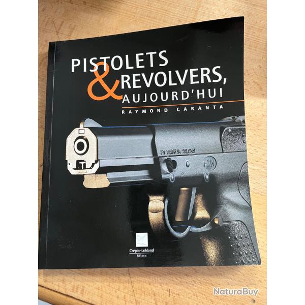 Pistolets et revolvers d'aujourd'hui