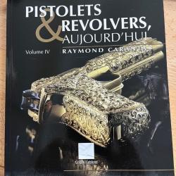 Pistolets et revolvers d'aujourd'hui vol 4