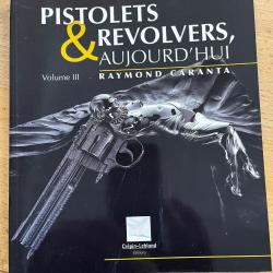 Pistolets et revolvers d'aujourd'hui vol 3