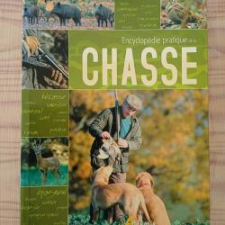 Encyclop&eacute;die pratique de la chasse
