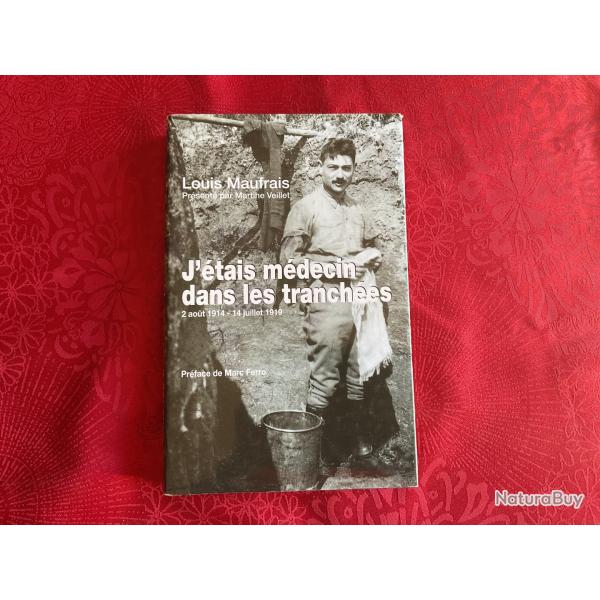 Livre, j'�tais m�decin dans les tranch�es