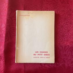 Livre, Les chasses au petit Gibier de R. Villatte Des Prugnes