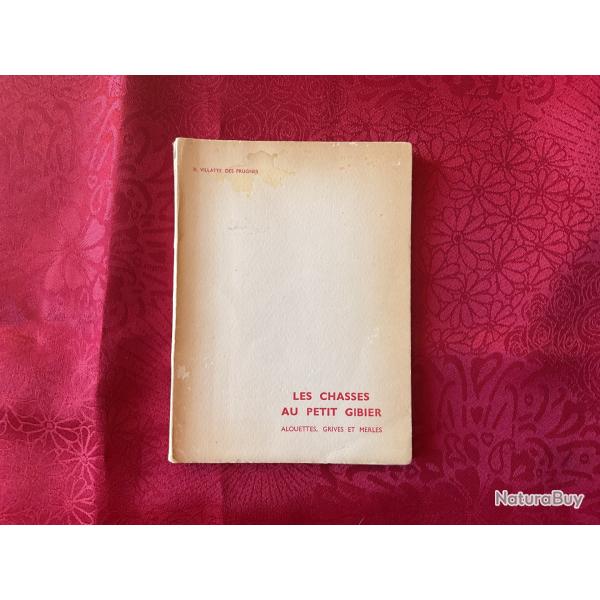 Livre, Les chasses au petit Gibier de R. Villatte Des Prugnes