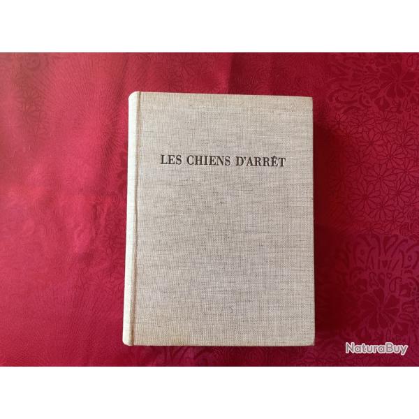 Livre , Les Chiens D'Arret de Jean Castaing