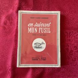 Livre, en suivant Mon Fusil de Robert Flament-Hennebique