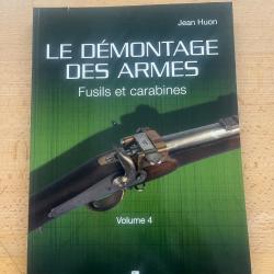 Le d&eacute;montage des armes, fusils et carabines