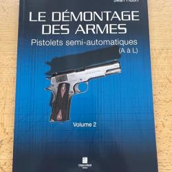 Le d&eacute;montage des armes, pistolets semi automatiques