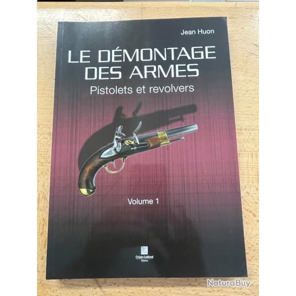 Le d�montage des armes, pistolets et revolvers