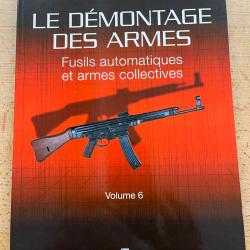 Le d&eacute;montage des armes, fusil, automatique et armes collective