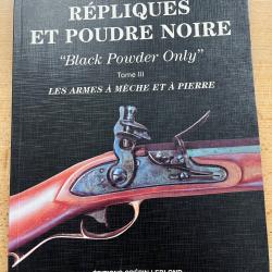 R&eacute;pliques et poudre noire