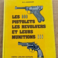 Les pistolets, les revolver et leurs munitions