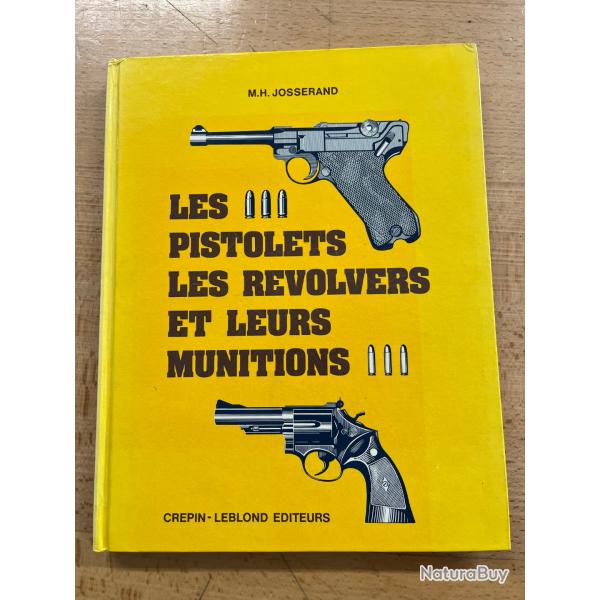 Les pistolets, les revolver et leurs munitions