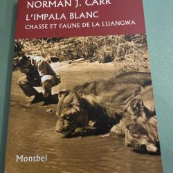 Livre Montbel Norman Carr l'impala blanc