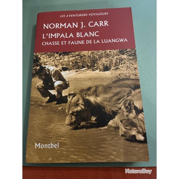 Livre Montbel Norman Carr l'impala blanc