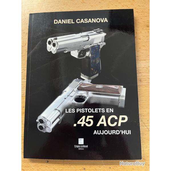 Les pistolets en 45 ACP aujourd'hui