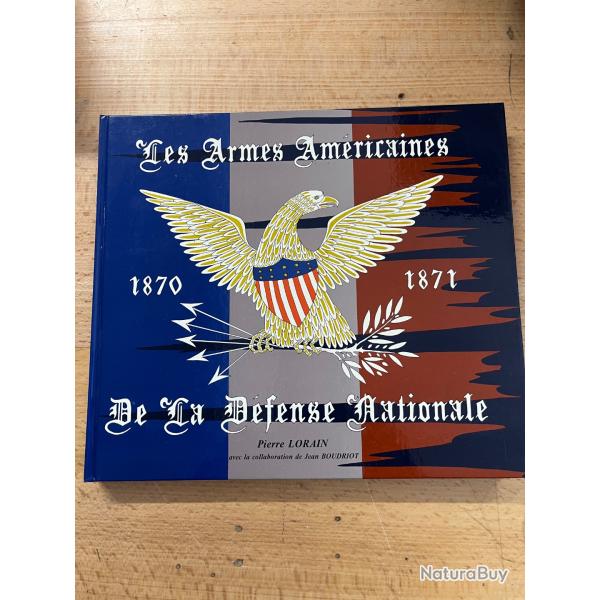 Les armes am�ricaines de la D�fense nationale 1870-1871