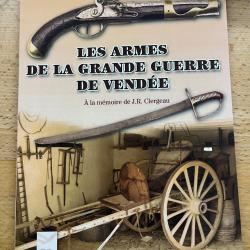 Les armes de la grande guerre de Vend&eacute;e