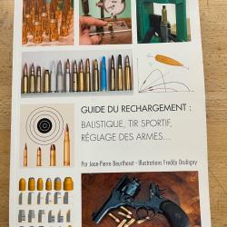Guide du rechargement, balistique, tir sportif, r&eacute;glage des armes