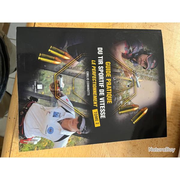Guide pratique du tireur, sportif de vitesse, le perfectionnement