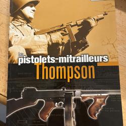 Les pistolets mitrailleurs Thompson