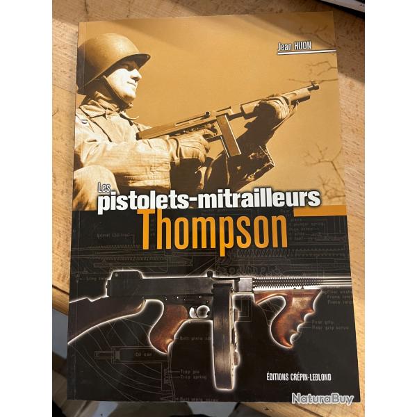 Les pistolets mitrailleurs Thompson