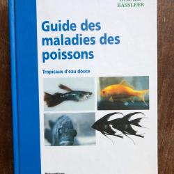 Guide des maladies des poissons, tropicaux d'eau douce - Gerald Bassleer 1996