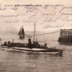 Carte Postale Ancienne - Boulogne-sur-Mer - Entr&eacute;e d'un torpilleur - N&deg;8298