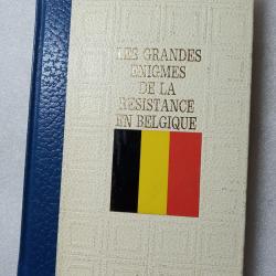 Les grandes &eacute;nigmes de la r&eacute;sistance en Belgique