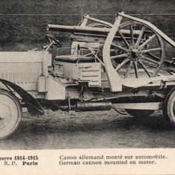 Carte Postale Ancienne - Canon Allemand Mont&eacute; sur Automobile, Guerre 1914-1915 -N&deg;8334