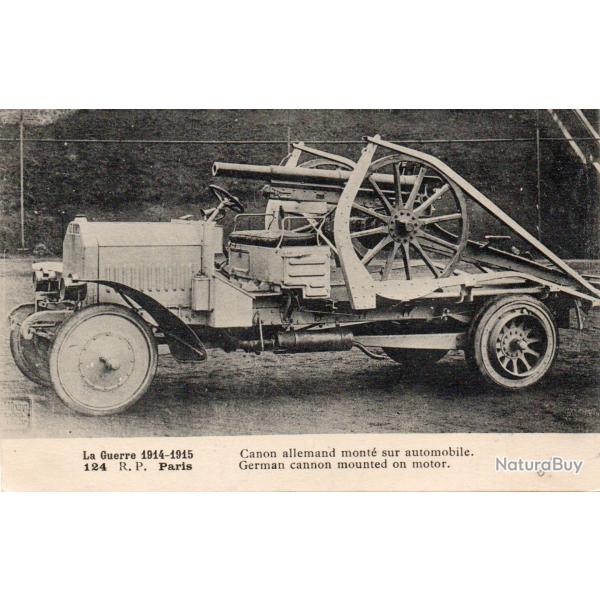 Carte Postale Ancienne - Canon Allemand Mont� sur Automobile, Guerre 1914-1915 -N�8334