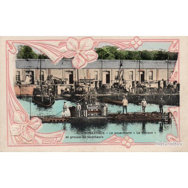 Carte Postale - Dunkerque - Le sous-marin "Le Phoque" et groupe de torpilleurs -N�8337