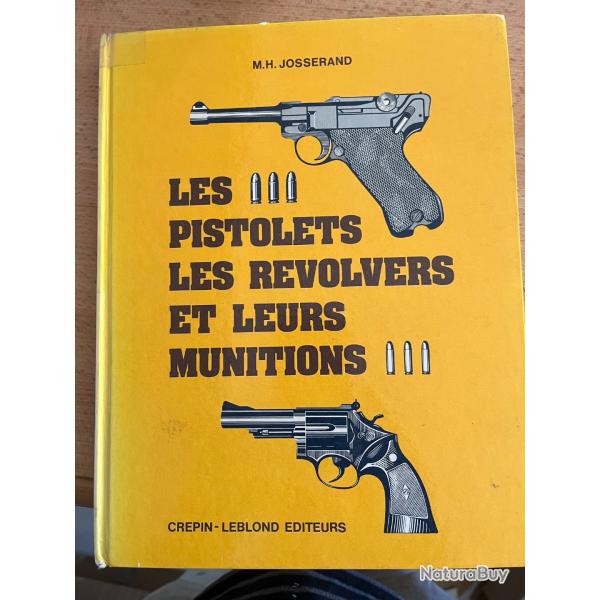 Les pistolets, les revolvers et leurs munitions