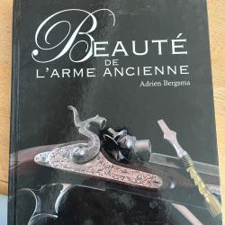 Beaut&eacute; de l'arme ancienne Adrien Bergsma