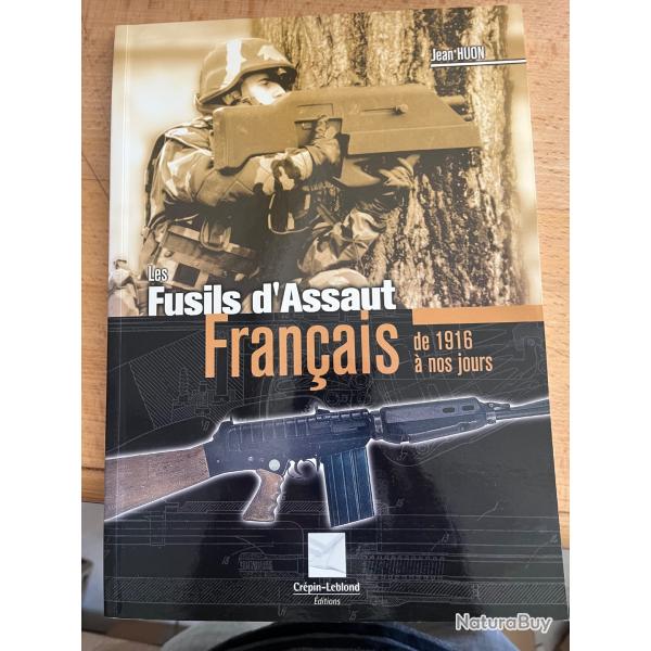 Les fusils d'assaut fran�ais de 1916 � nos jours