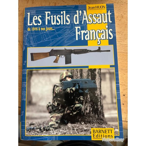 Les fusils d'assaut fran�ais de 1916 � nos jours B