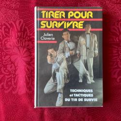 Livre Tirer Pour Survivre de Julien Claverie