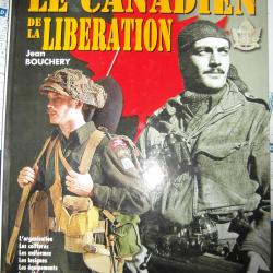 Le canadien de la liberation de la normandie &agrave; la baltique  de jean Bouchery
