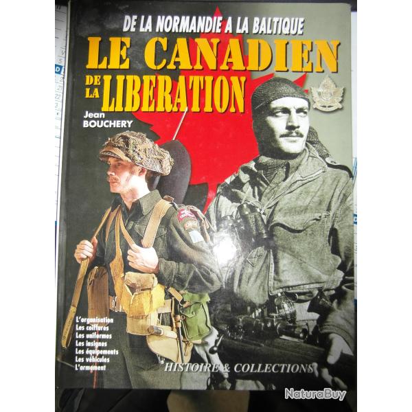 Le canadien de la liberation de la normandie � la baltique  de jean Bouchery