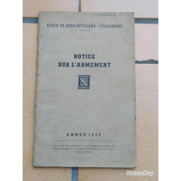 NOTICE SUR L'ARMEMENT ANNEE 1949 ECOLE SOUS OFFICIERS DE  STRASBOURG