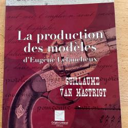 La production des mod&egrave;les d'Eug&egrave;ne Lefaucheux
