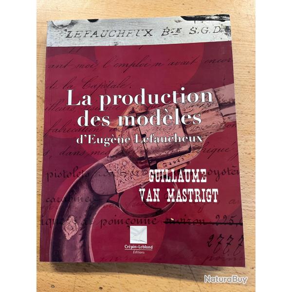 La production des mod�les d'Eug�ne Lefaucheux