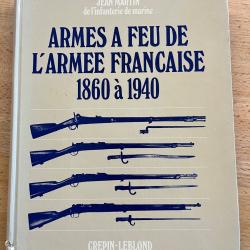 Arme &agrave; feu de l'arm&eacute;e fran&ccedil;aise, 1860 &agrave; 1940
