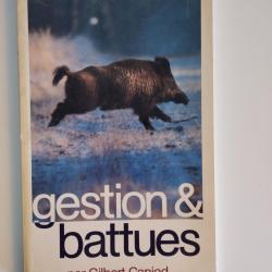 LIVRE GRAND GIBIER GESTION & BATTUE GILBERT CAPIOD 1981