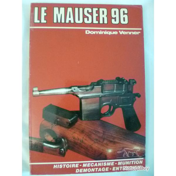 Le Mauser 96 par Dominique Venner - Editions du Gu�pard 1982