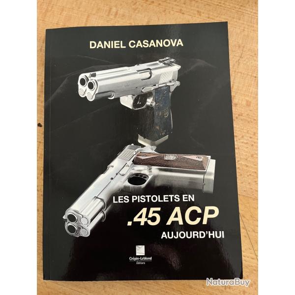 Les pistolets en 45 ACP d'aujourd'hui
