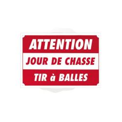 PANNEAU ''ATTENTION - JOUR DE CHASSE...'' 60 X 40 CM AKILUX