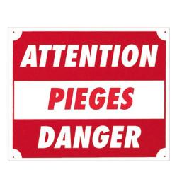 PANNEAU ''ATTENTION PIEGES DANGER'' 30 X 25 CM AKILUX
