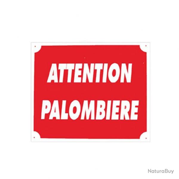 LOT DE 10 PANNEAUX ''ATTENTION PALOMBIERE'' 30 X 25 CM AKILUX