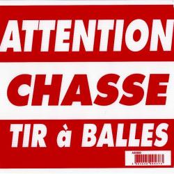 LOT DE 10 PANNEAUX ''ATTENTION CHASSE TIR A BALLES'' 30 X 25 CM AKILUX